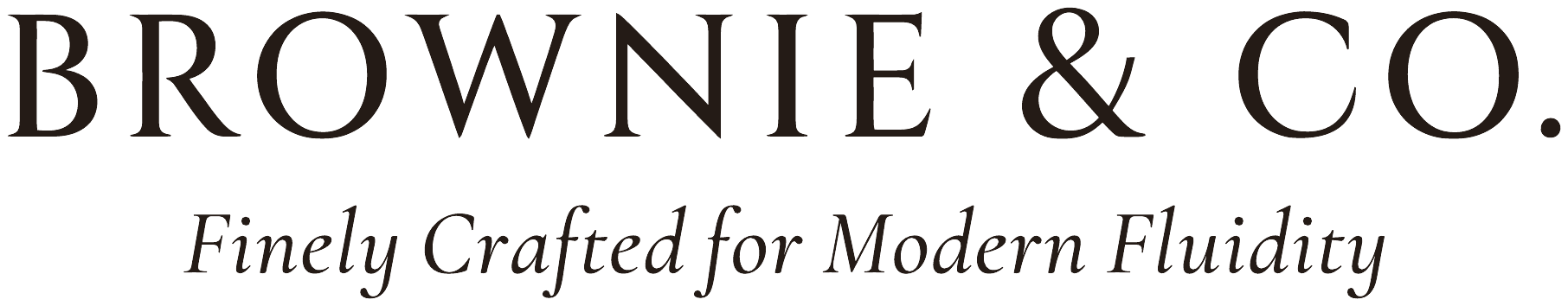 BROWNIE & CO. — Finely Crafted for Modern Fluidity